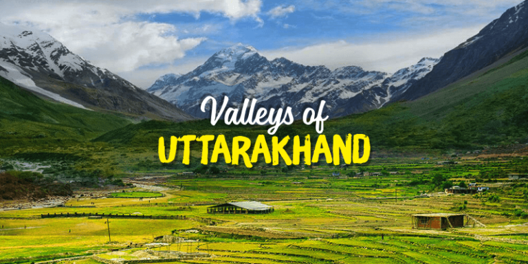 Let's know about Valley of Uttarakhand