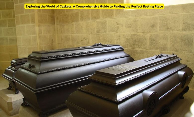 When the time comes to say goodbye to a loved one. the process of selecting a caskets can be challenging yet significant.